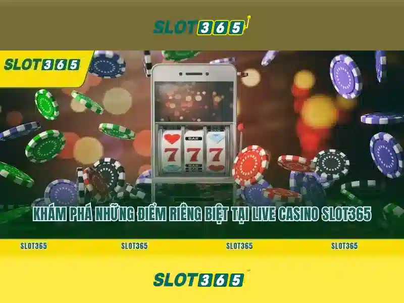 slot365 game - Tổng quan, trải nghiệm và giá trị thương hiệu