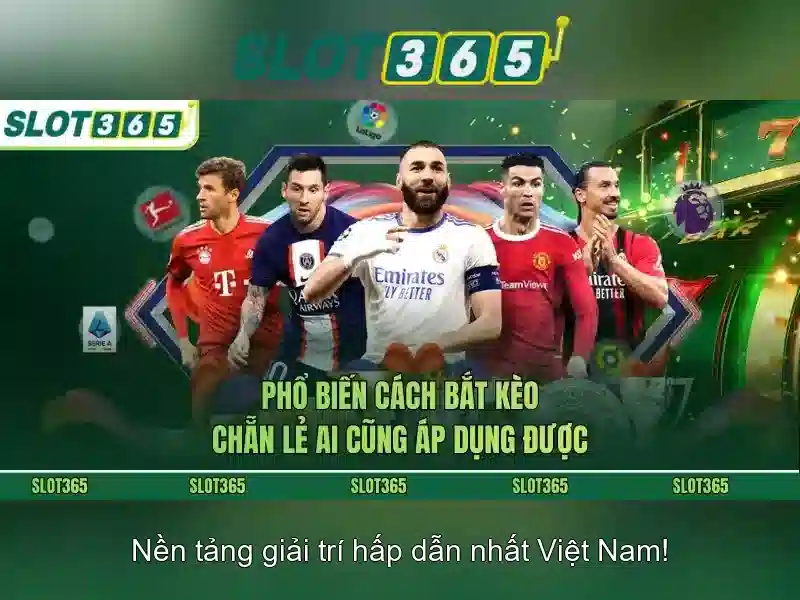 Tại sao chọn Slot365?