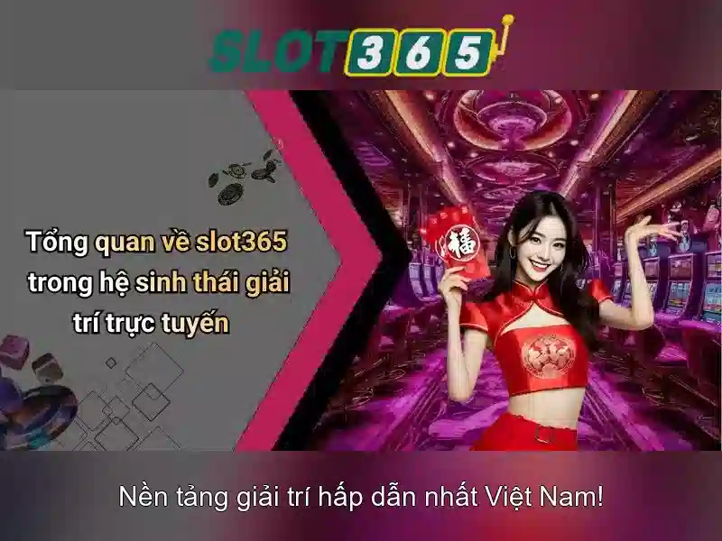 Slot365: Khám phá nền tảng chơi slot trực tuyến