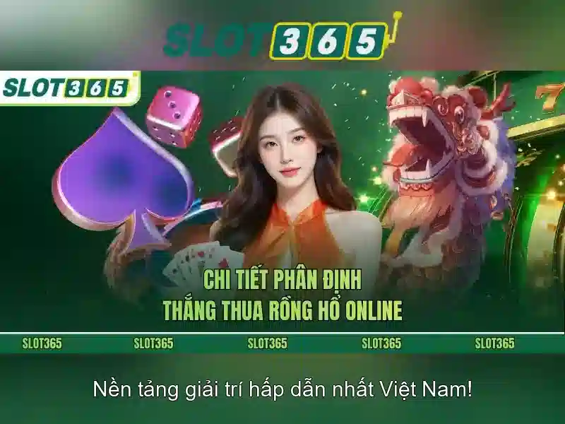 Slot365 – Nền tảng trò chơi xèng trực tuyến hàng đầu 