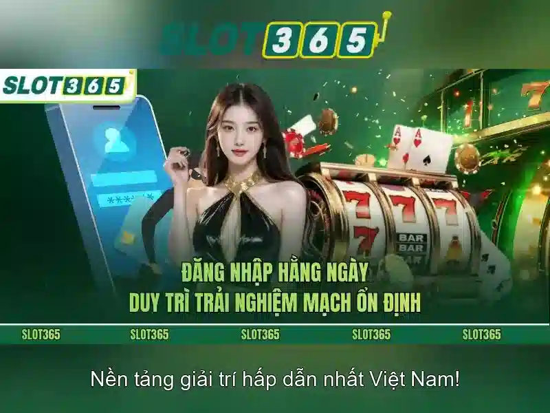 Slot365 - Trải nghiệm máy đánh bạc trực tuyến