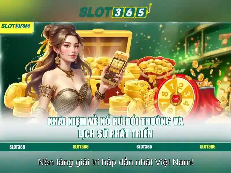 Slot365: Kham pha nen tang casino truc tuyen noi bat