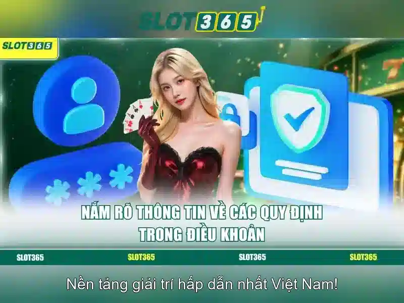 Trải nghiệm người dùng trên Slot365