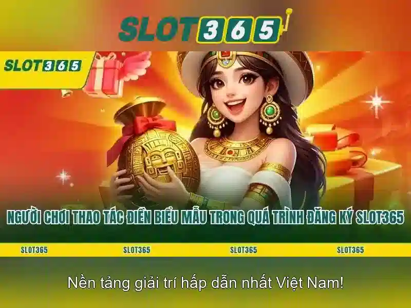 slot365 tải – trải nghiệm an toàn và hỗ trợ Slot365 cho người dùng