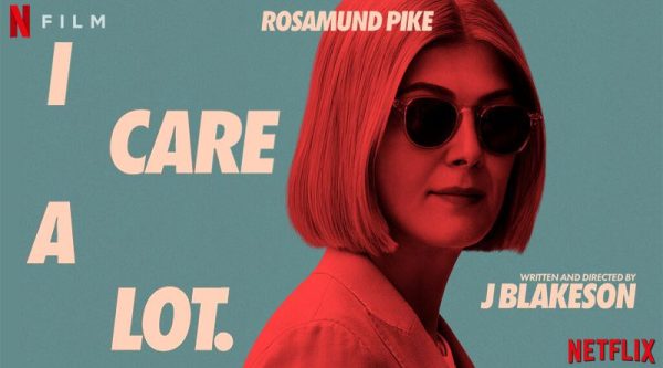 I care a lot ; netflix ; avis ; critique ; review ; rosamund pike